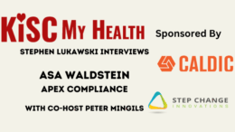 Asa Waldstein Apex Compliance on KISC My Health Radio with Peter Mingils and Stephen Lukawski