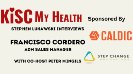 Francisco Cordero Sales Manager with ADM on KISC My Health with Peter Mingils and Captain Cran Man Stephen Lukawski