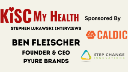 Pyure Brands Founder CEO Benjamin Fleischer Stephen Lukawski and Peter Mingils KISC My Health Radio