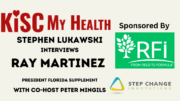 Ray Martinez on KISC My Health Radio with Stephen Lukawski and Peter Mingils