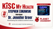 Dr Jennifer Greer Stephen Lukawski Peter Mingils on KISC My Health Radio