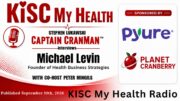 Michael Levin Stephen Lukawski Peter Mingils and KISC My Health Radio